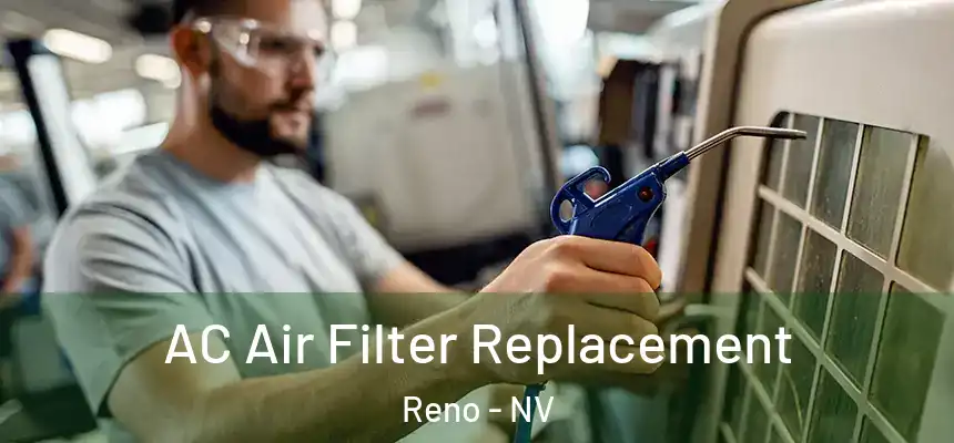  AC Air Filter Replacement Reno - NV
