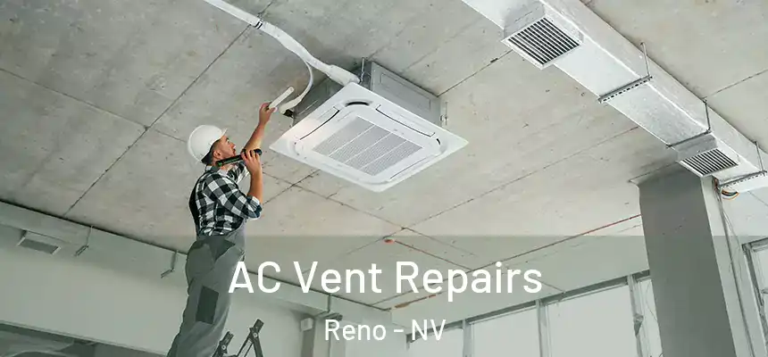  AC Vent Repairs Reno - NV