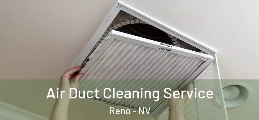  Air Duct Cleaning Service Reno - NV