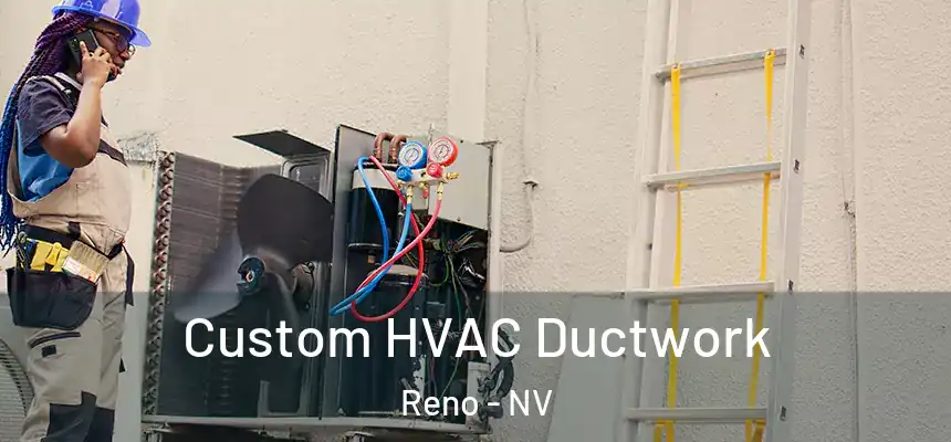  Custom HVAC Ductwork Reno - NV