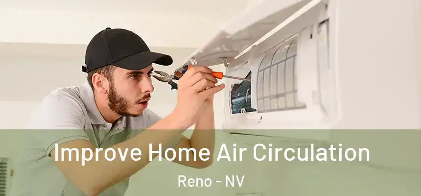  Improve Home Air Circulation Reno - NV